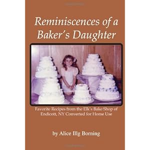 ences of a Baker's Daughter\/Alice Illg Borning-