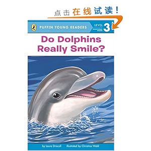 《Do Dolphins Really Smile?》 Laura Driscoll, Christina Wald【摘要 书评 试读】图书
