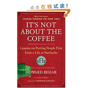 It's Not About the Coffee: Lessons on Putting People First from a Life at Starbucks